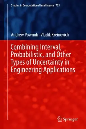 Kreinovich / Pownuk |  Combining Interval, Probabilistic, and Other Types of Uncertainty in Engineering Applications | Buch |  Sack Fachmedien