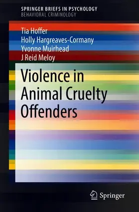 Hoffer / Hargreaves-Cormany / Muirhead |  Violence in Animal Cruelty Offenders | Buch |  Sack Fachmedien