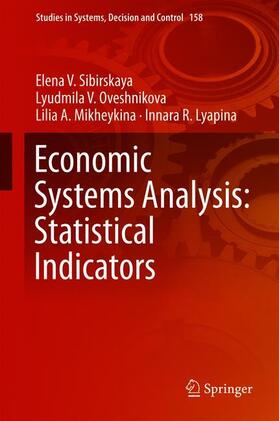 Sibirskaya / Lyapina / Oveshnikova | Economic Systems Analysis: Statistical Indicators | Buch | 978-3-319-91246-2 | sack.de