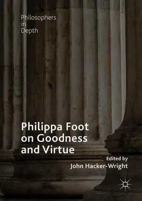 Hacker-Wright |  Philippa Foot on Goodness and Virtue | Buch |  Sack Fachmedien