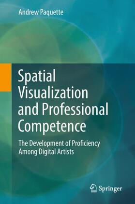Paquette |  Spatial Visualization and Professional Competence | Buch |  Sack Fachmedien