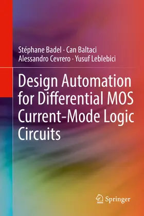 Badel / Baltaci / Cevrero |  Design Automation for Differential MOS Current-Mode Logic Circuits | eBook | Sack Fachmedien