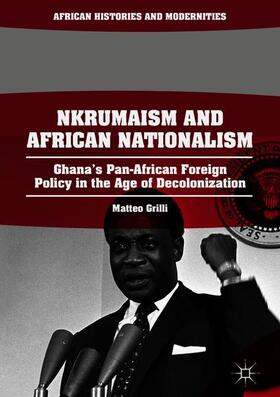 Grilli |  Nkrumaism and African Nationalism | Buch |  Sack Fachmedien