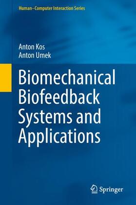 Umek / Kos |  Biomechanical Biofeedback Systems and Applications | Buch |  Sack Fachmedien