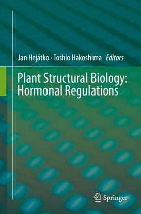 Hakoshima / Hejátko |  Plant Structural Biology: Hormonal Regulations | Buch |  Sack Fachmedien