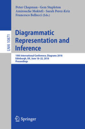 Chapman / Stapleton / Moktefi |  Diagrammatic Representation and Inference | eBook | Sack Fachmedien