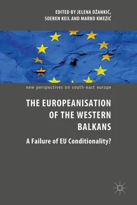 Džankic / Dzankic / Keil |  The Europeanisation of the Western Balkans | eBook | Sack Fachmedien