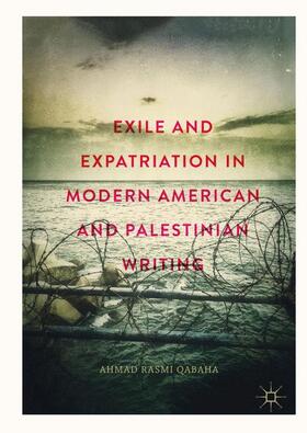 Qabaha |  Exile and Expatriation in Modern American and Palestinian Writing | Buch |  Sack Fachmedien