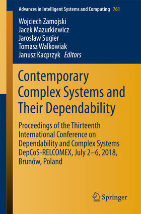 Zamojski / Mazurkiewicz / Sugier |  Contemporary Complex Systems and Their Dependability | eBook | Sack Fachmedien