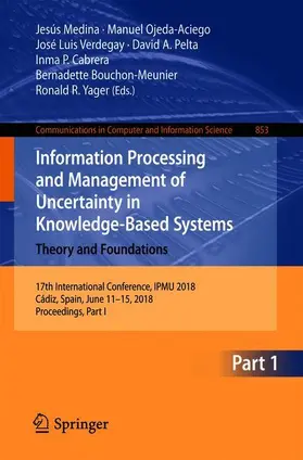 Medina / Ojeda-Aciego / Verdegay |  Information Processing and Management of Uncertainty in Knowledge-Based Systems. Theory and Foundations | Buch |  Sack Fachmedien