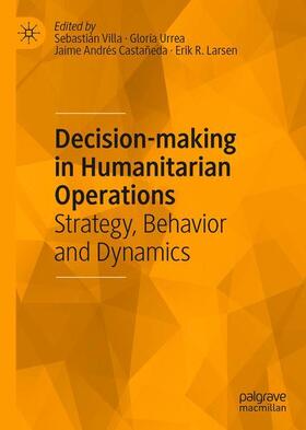 Villa / Larsen / Urrea |  Decision-making in Humanitarian Operations | Buch |  Sack Fachmedien