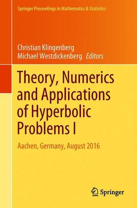 Westdickenberg / Klingenberg |  Theory, Numerics and Applications of Hyperbolic Problems I | Buch |  Sack Fachmedien