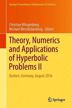 Westdickenberg / Klingenberg |  Theory, Numerics and Applications of Hyperbolic Problems II | Buch |  Sack Fachmedien