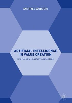 Wodecki |  Artificial Intelligence in Value Creation | Buch |  Sack Fachmedien