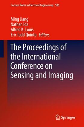 Jiang / Quinto / Ida |  The Proceedings of the International Conference on Sensing and Imaging | Buch |  Sack Fachmedien