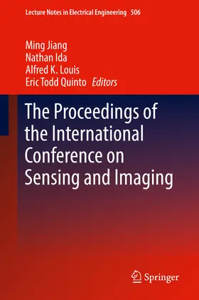 Jiang / Ida / Louis |  The Proceedings of the International Conference on Sensing and Imaging | eBook | Sack Fachmedien