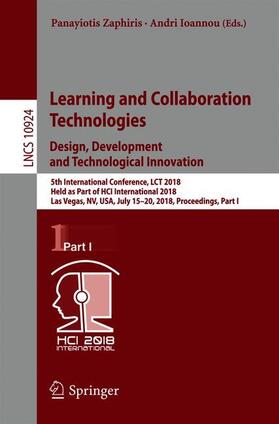 Ioannou / Zaphiris |  Learning and Collaboration Technologies. Design, Development and Technological Innovation | Buch |  Sack Fachmedien