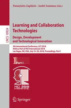 Zaphiris / Ioannou |  Learning and Collaboration Technologies. Design, Development and Technological Innovation | eBook | Sack Fachmedien