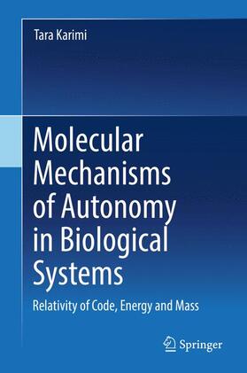 Karimi |  Molecular Mechanisms of Autonomy in Biological Systems | Buch |  Sack Fachmedien