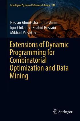 AbouEisha / Amin / Moshkov |  Extensions of Dynamic Programming for Combinatorial Optimization and Data Mining | Buch |  Sack Fachmedien