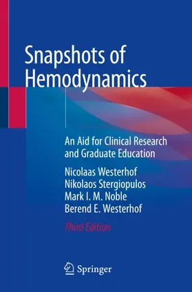 Westerhof / Stergiopulos / Noble |  Snapshots of Hemodynamics | Buch |  Sack Fachmedien