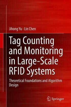 Chen / Yu |  Tag Counting and Monitoring in Large-Scale RFID Systems | Buch |  Sack Fachmedien