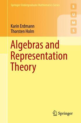 Holm / Erdmann |  Algebras and Representation Theory | Buch |  Sack Fachmedien