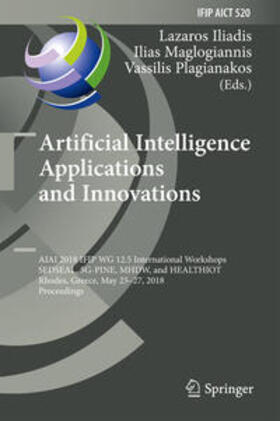 Iliadis / Maglogiannis / Plagianakos |  Artificial Intelligence Applications and Innovations | eBook | Sack Fachmedien