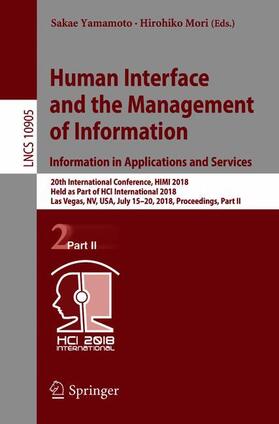 Mori / Yamamoto |  Human Interface and the Management of Information. Information in Applications and Services | Buch |  Sack Fachmedien