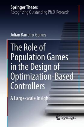 Barreiro-Gomez |  The Role of Population Games in the Design of Optimization-Based Controllers | Buch |  Sack Fachmedien