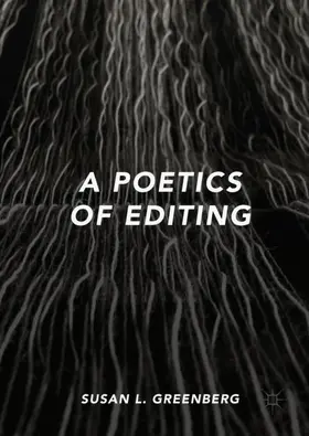 Greenberg |  A Poetics of Editing | Buch |  Sack Fachmedien