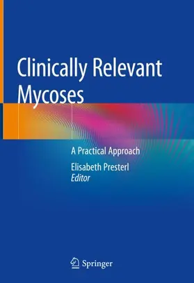 Presterl |  Clinically Relevant Mycoses | Buch |  Sack Fachmedien