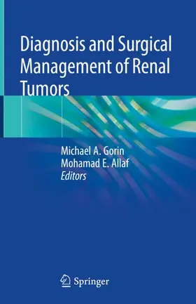 Allaf / Gorin |  Diagnosis and Surgical Management of Renal Tumors | Buch |  Sack Fachmedien