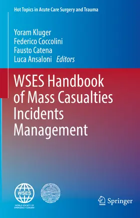 Kluger / Coccolini / Catena |  WSES Handbook of Mass Casualties Incidents Management | eBook | Sack Fachmedien