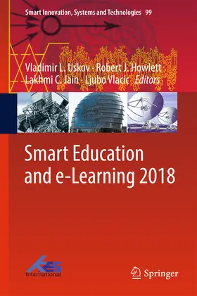 Uskov / Howlett / Jain |  Smart Education and e-Learning 2018 | eBook | Sack Fachmedien