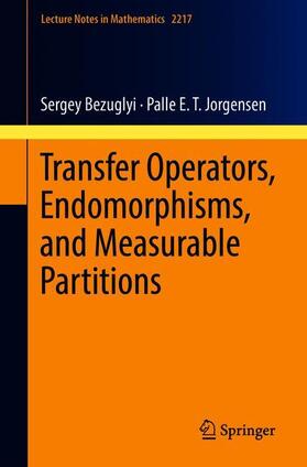 Jorgensen / Bezuglyi |  Transfer Operators, Endomorphisms, and Measurable Partitions | Buch |  Sack Fachmedien