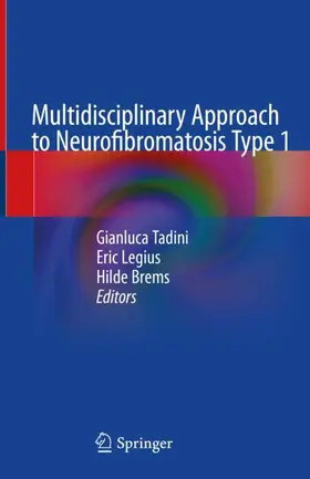 Tadini / Brems / Legius |  Multidisciplinary Approach to Neurofibromatosis Type 1 | Buch |  Sack Fachmedien