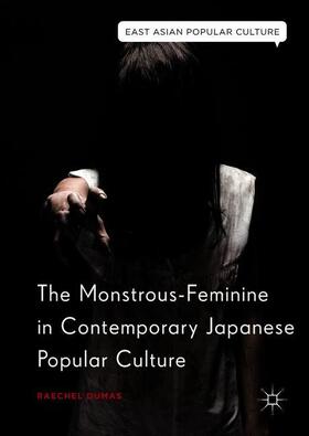 Dumas |  The Monstrous-Feminine in Contemporary Japanese Popular Culture | Buch |  Sack Fachmedien