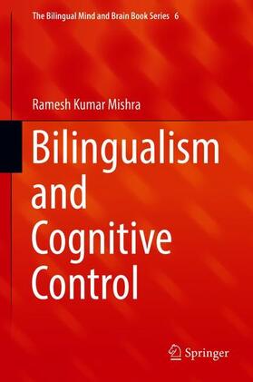 Mishra |  Bilingualism and Cognitive Control | Buch |  Sack Fachmedien