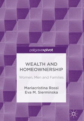 Sierminska / Rossi |  Wealth and Homeownership | Buch |  Sack Fachmedien