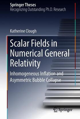 Clough |  Scalar Fields in Numerical General Relativity | Buch |  Sack Fachmedien