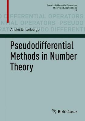 Unterberger |  Pseudodifferential Methods in Number Theory | Buch |  Sack Fachmedien