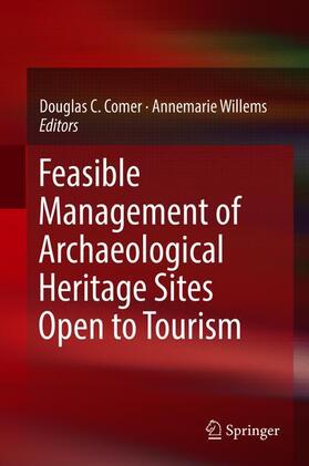 Willems / Comer |  Feasible Management of Archaeological Heritage Sites Open to Tourism | Buch |  Sack Fachmedien