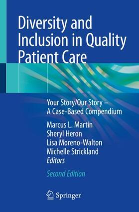 Martin / Strickland / Heron |  Diversity and Inclusion in Quality Patient Care | Buch |  Sack Fachmedien