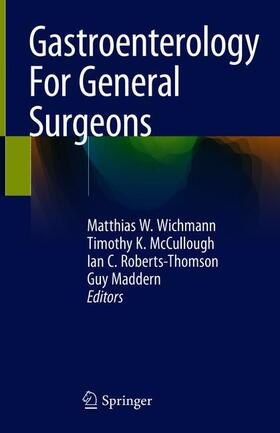 Wichmann / Maddern / McCullough |  Gastroenterology For General Surgeons | Buch |  Sack Fachmedien
