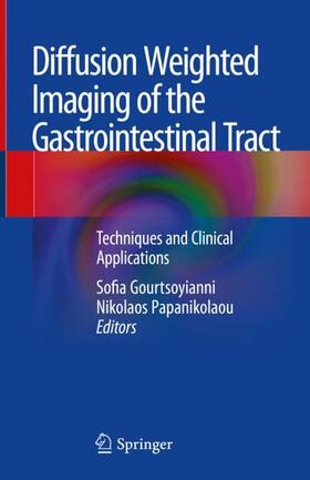 Papanikolaou / Gourtsoyianni |  Diffusion Weighted Imaging of the Gastrointestinal Tract | Buch |  Sack Fachmedien
