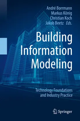 Borrmann / König / Koch |  Building Information Modeling | eBook | Sack Fachmedien