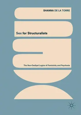 de la Torre |  Sex for Structuralists | Buch |  Sack Fachmedien