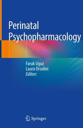 Uguz / Orsolini |  Perinatal Psychopharmacology | Buch |  Sack Fachmedien