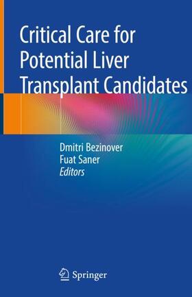 Saner / Bezinover |  Critical Care for Potential Liver Transplant Candidates | Buch |  Sack Fachmedien